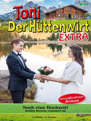 cover image of Toni der Hüttenwirt Extra 68 – Heimatroman